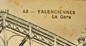 B288-I-WW1-1914-1918-Gara din Valenciennes Franta-Carte Postala.